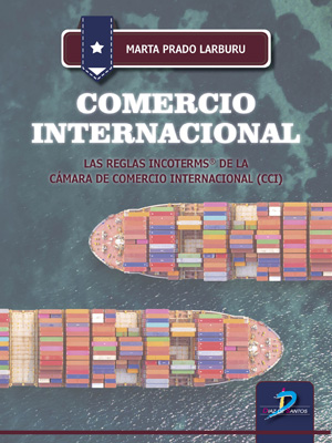 Comercio internacional. Las reglas Incoterms de la cámara de comercio internacional (CCI)